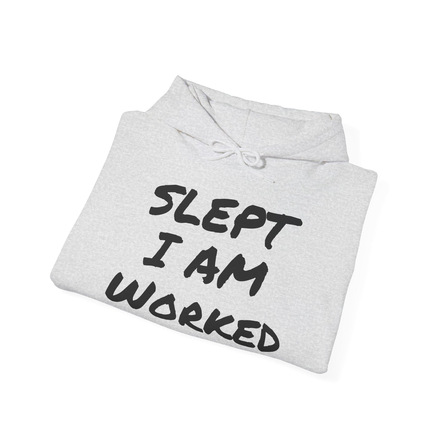 (I AM) OVERWORKED/UNDERSLEPT HOODIE